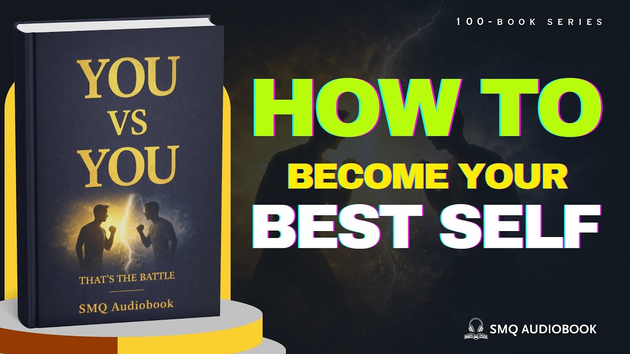 Success Starts With You: How to Become Your Best Self | Motivational Audiobook | SMQ Audiobook