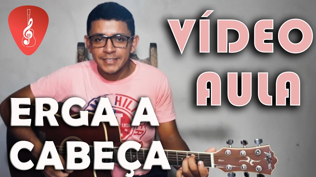 Como tocar Erga a cabeça simplificada no violão - Elias Silva I Música Simples