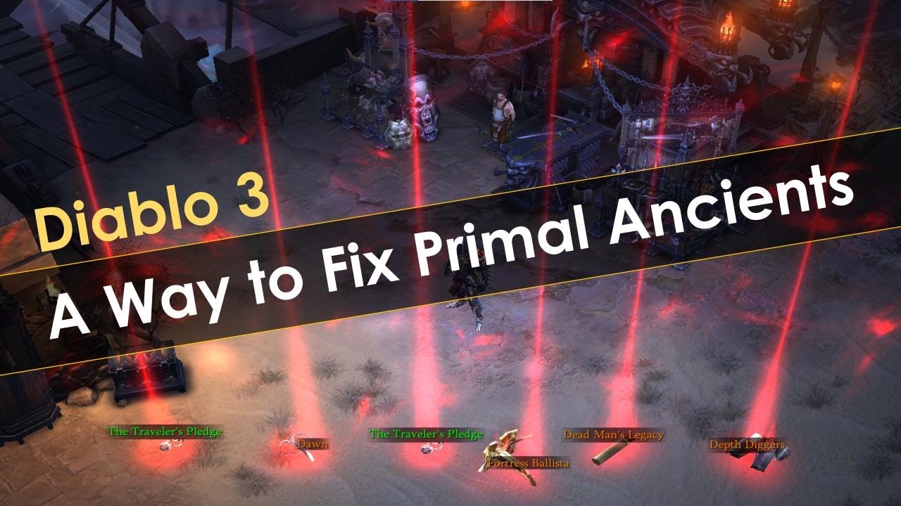 Diablo 3 A Way to Fix Primal Ancients