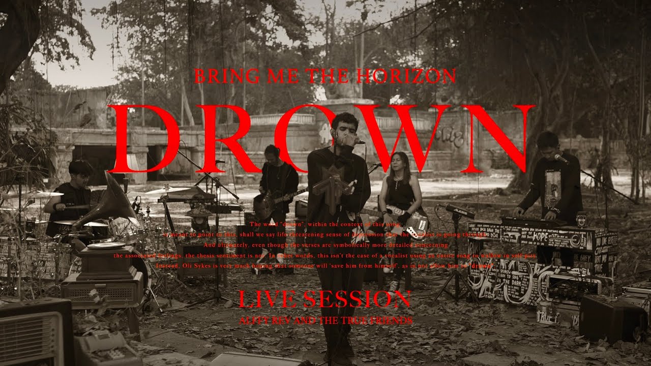 DROWN : Bring Me The Horizon 'LIVE SESSION' by Alffy Rev and The True Friends