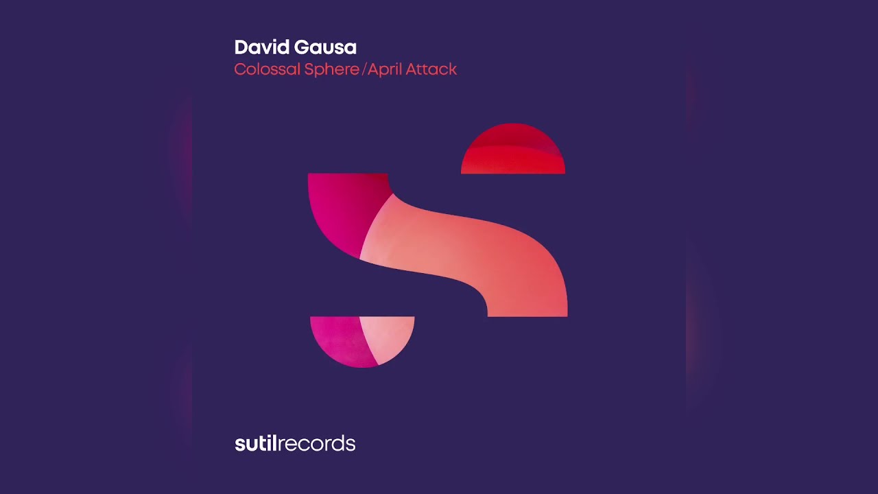 David Gausa - Colossal Sphere (Sutil Extended Mix) [Sutil Records]