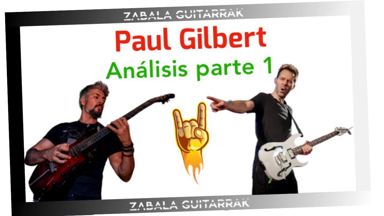 🎸 Qué Hace Diferente a Paul Gilbert como Guitarrista