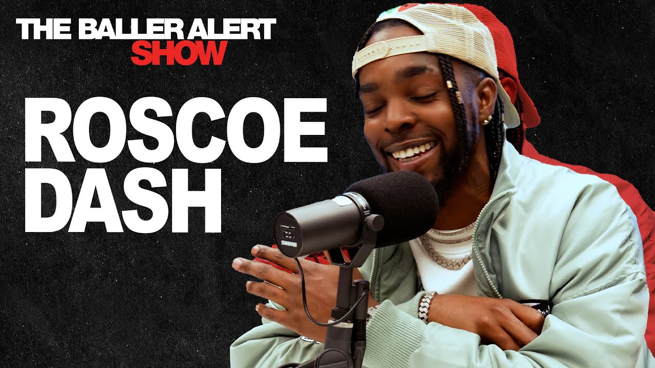 Roscoe Dash Shares the Backstory of 