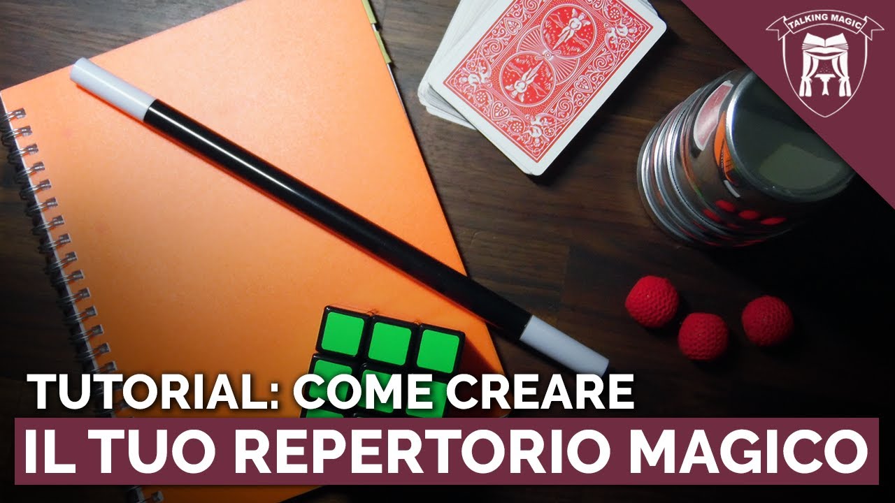 TUTORIAL: COME CREARE IL TUO REPERTORIO MAGICO