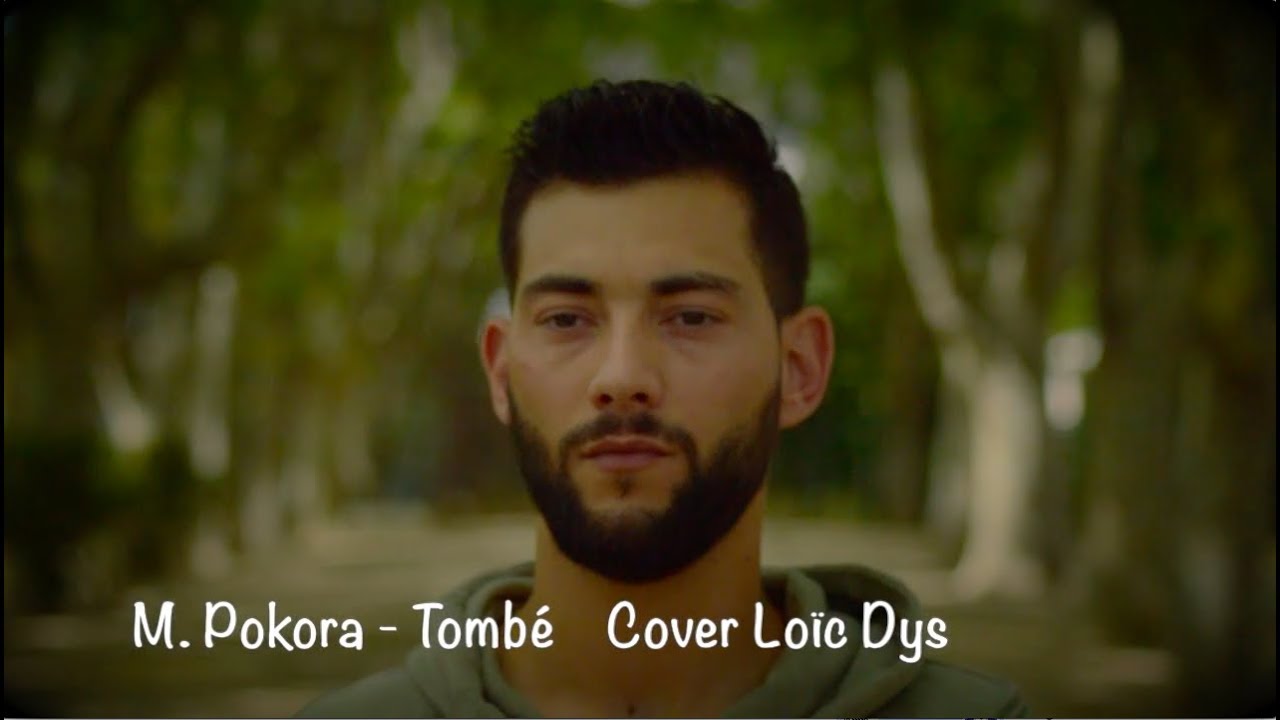 M. Pokora - Tombé  Cover Loïc Dys
