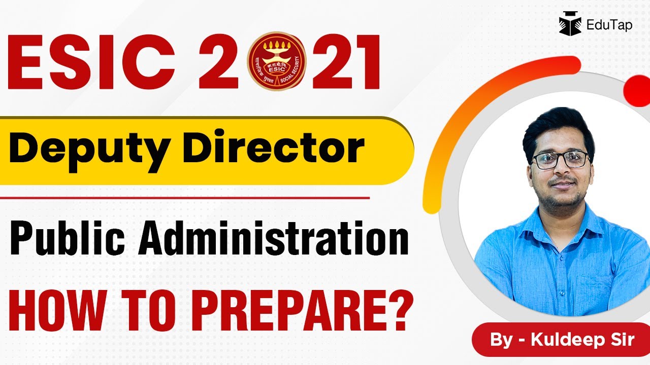 How to Prepare Public Administration for ESIC Deputy Director Exam 2021 | ESIC Recruitment 2021