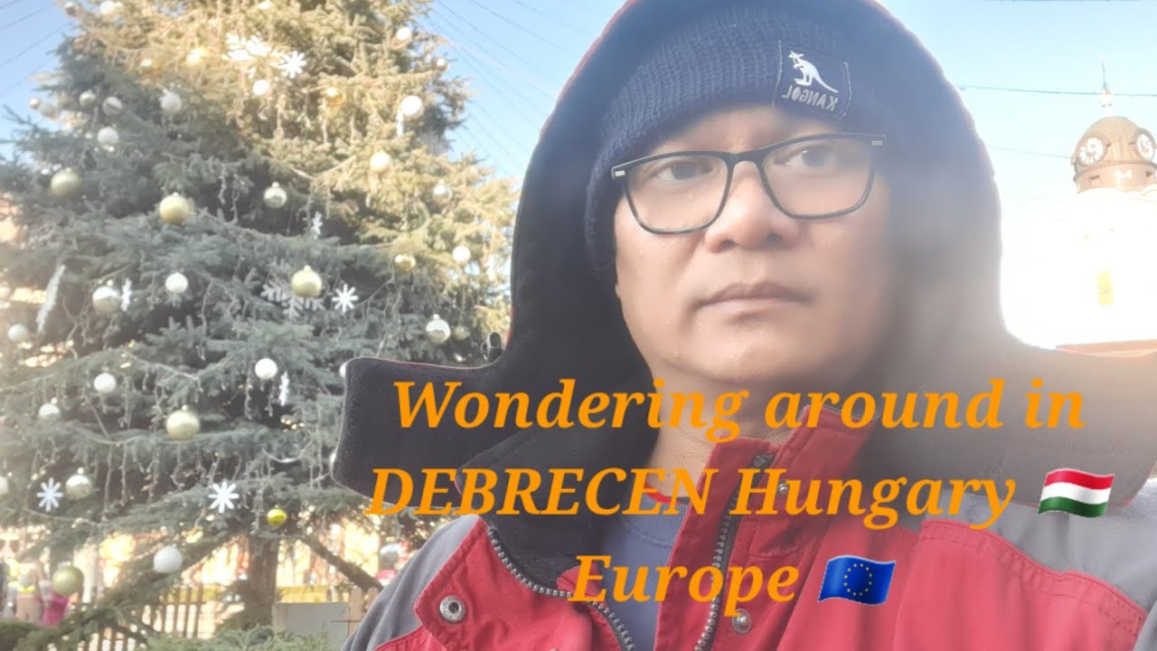GANTO LANG ANG BUHAY OFW SA HUNGARY 🇭🇺 EUROPE 🇪🇺 PASYAL AT GALA SA DEBRECEN HAPPY NEW YEAR