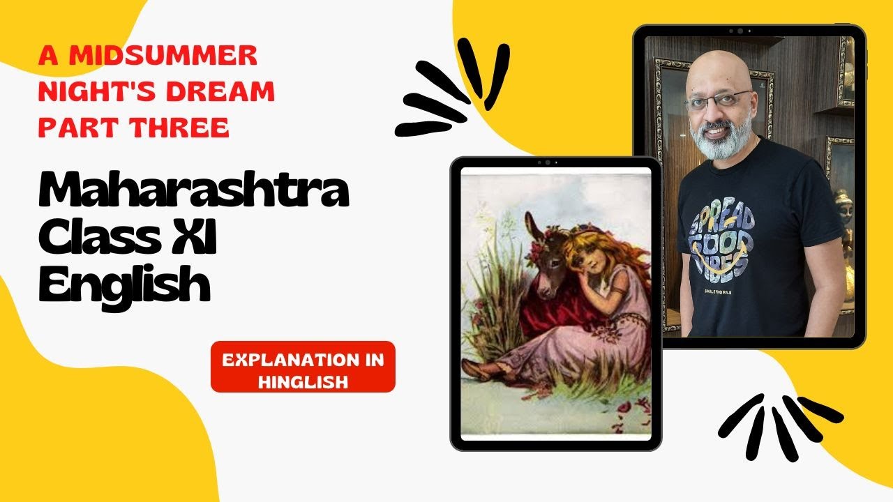 A Midsummer Night's Dream Explanation Video 3 | T S Sudhir | Maharashtra 11th English Yuvakbharati