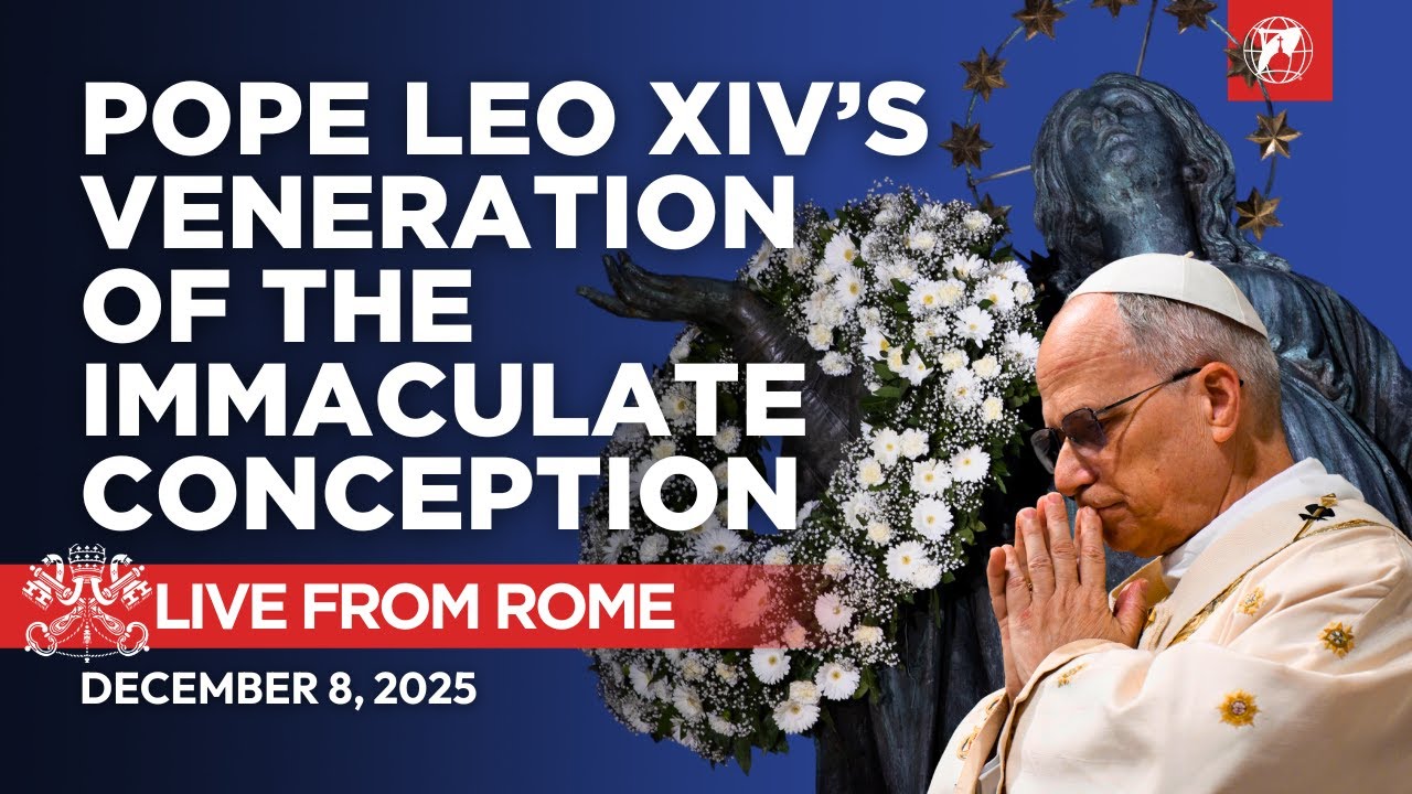 Pope Leo XIV's Act of Veneration to the Immaculate Conception in Rome | December 8, 2025