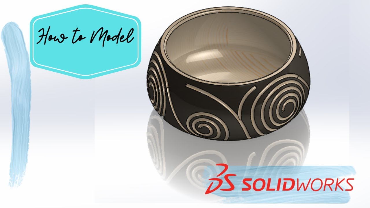 How to Model Decorative Bowl in Solidworks