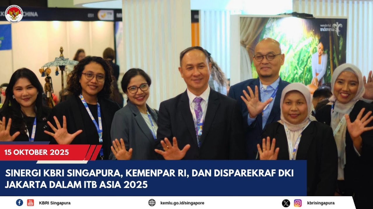 SINERGI KBRI SINGAPURA, KEMENPAR RI, DAN DISPAREKRAF DKI JAKARTA DALAM ITB ASIA 2025
