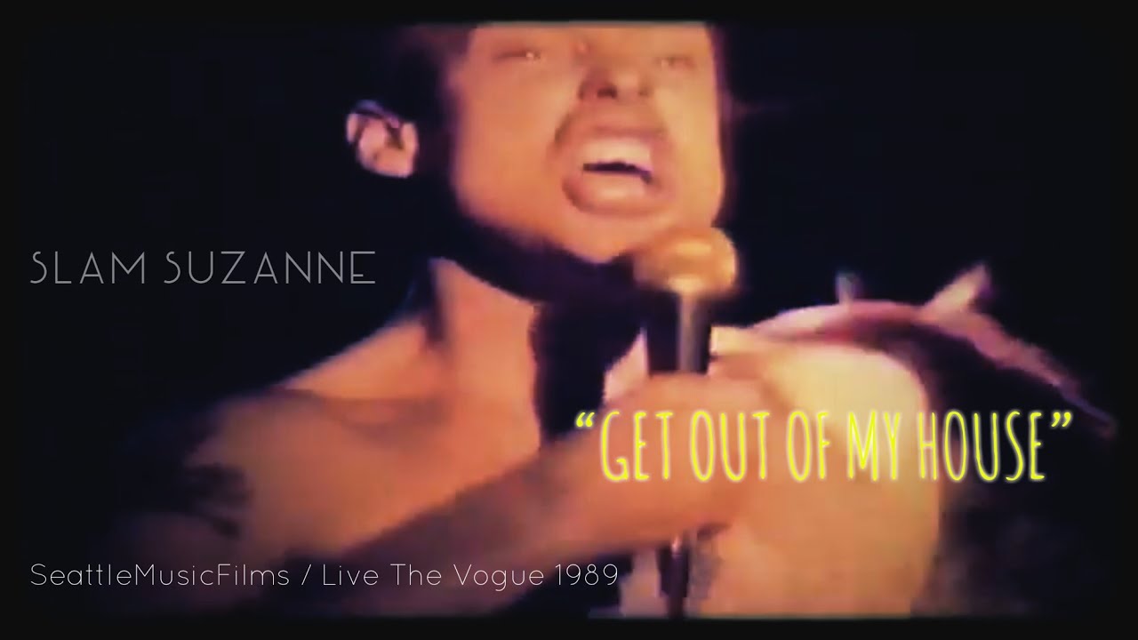 Slam Suzanne &ldquo;Get out of My House&rdquo;