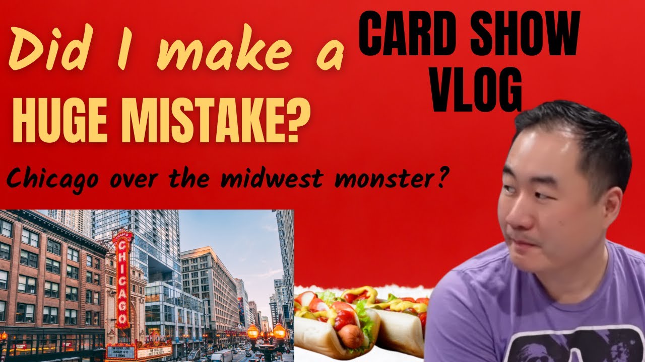 Chicago Sports Spectacular Card Show VLOG: Did I choose the wrong show over the Midwest Monster?
