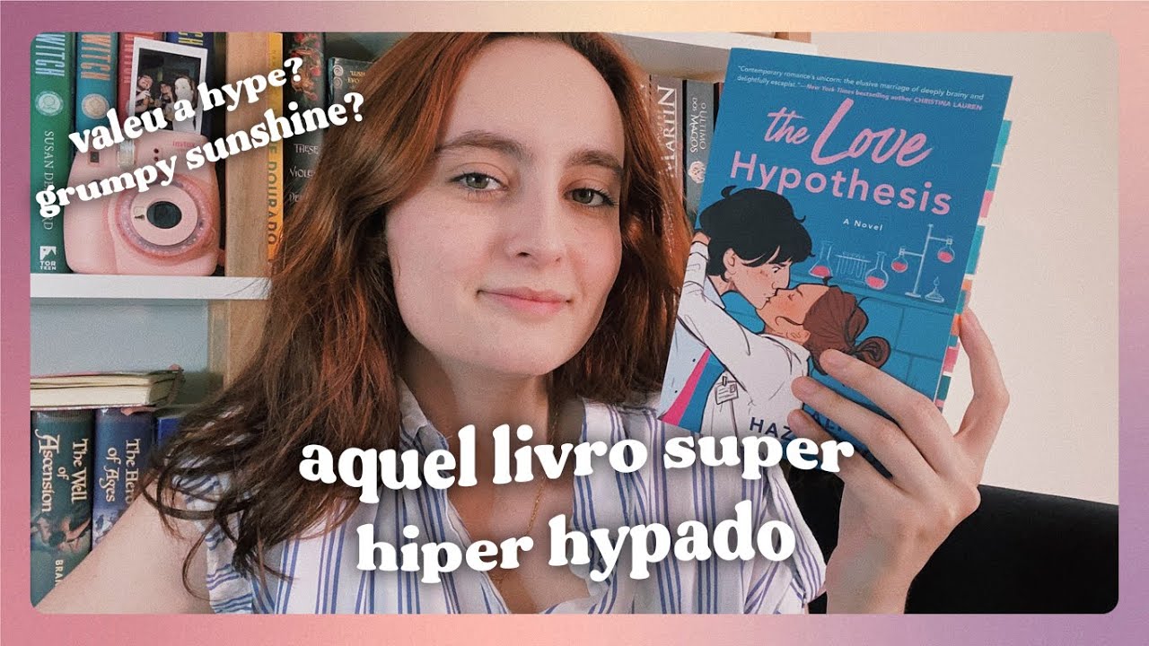 A Hipótese do Amor, de Ali Hazelwood (sem spoilers)