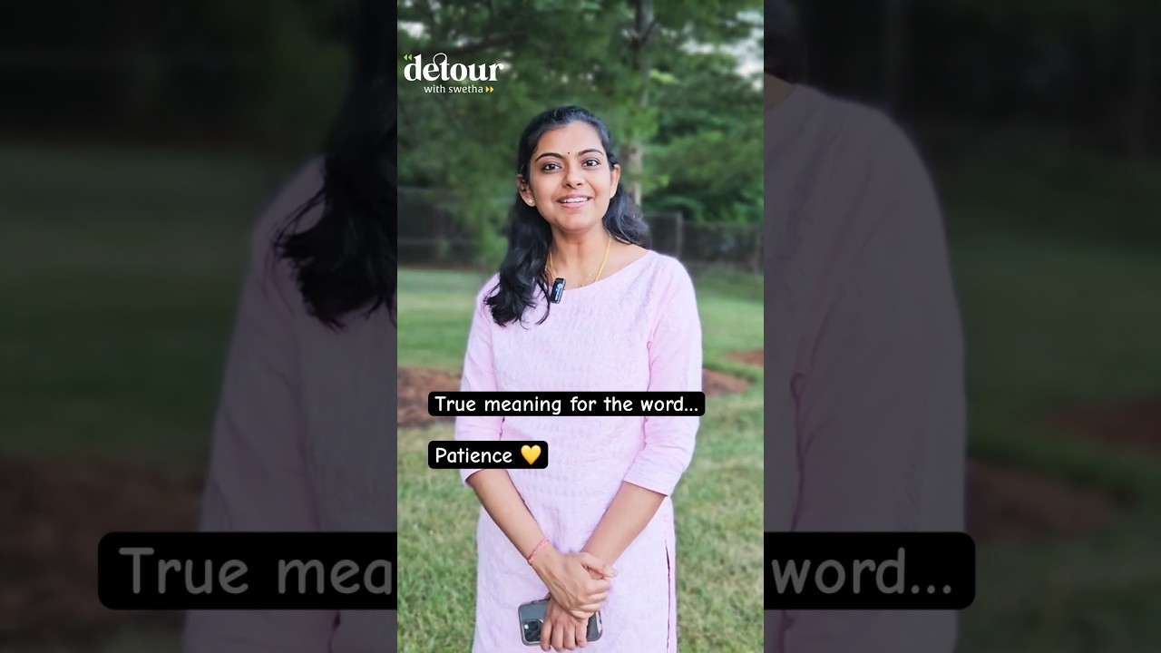 True meaning for the word PATIENCE 💛 (when you wait for success) #detourwithswetha #patience #life