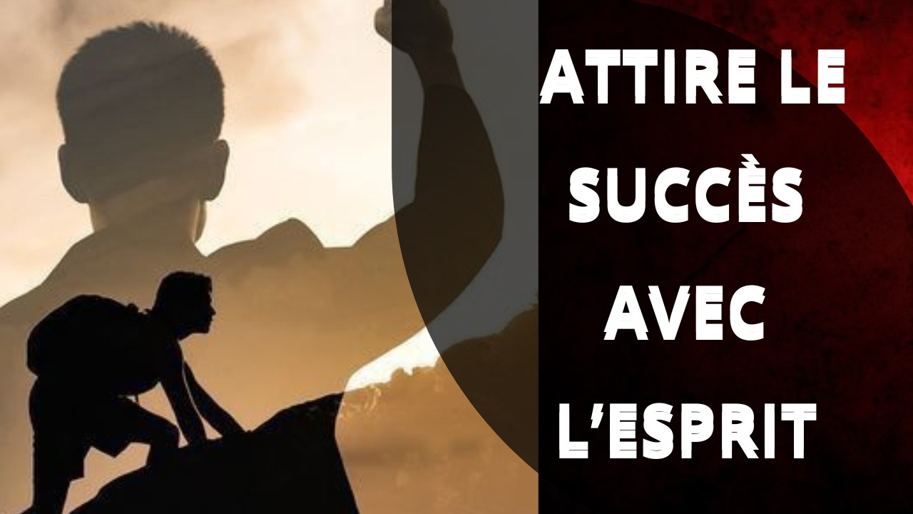Les 5 pratiques spirituelles pour booster votre business et atteindre le succès #Spiritualité
