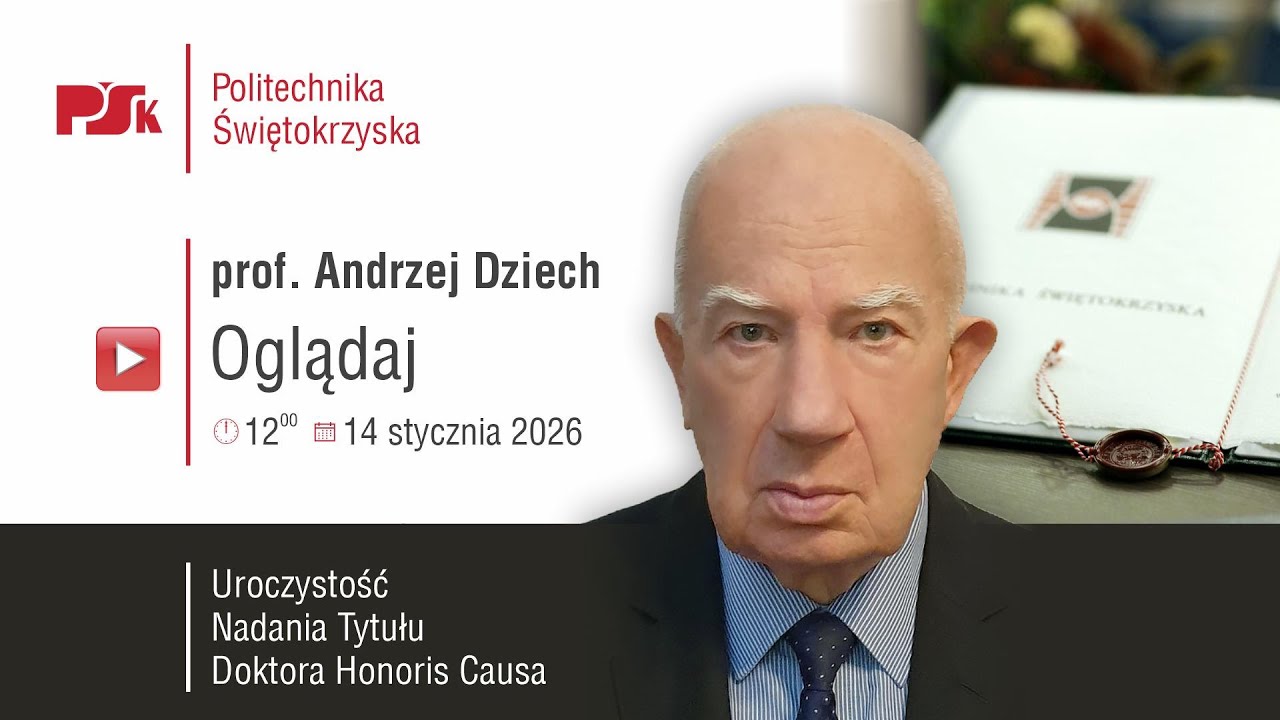 Nadania tytułu doktor honoris causa PŚK prof. Andrzejowi Dziechowi