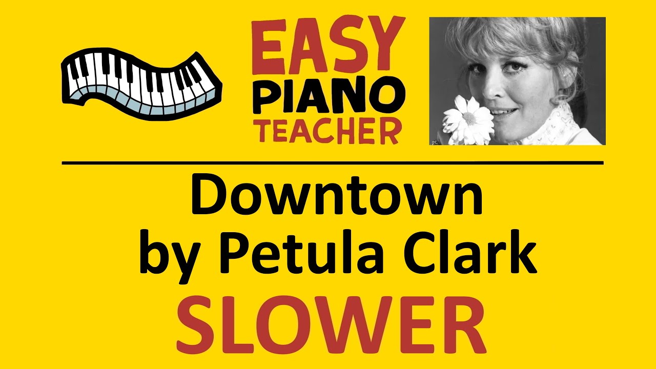 🎹 EASY piano: Downtown SLOW keyboard tutorial (Petula Clark) by 