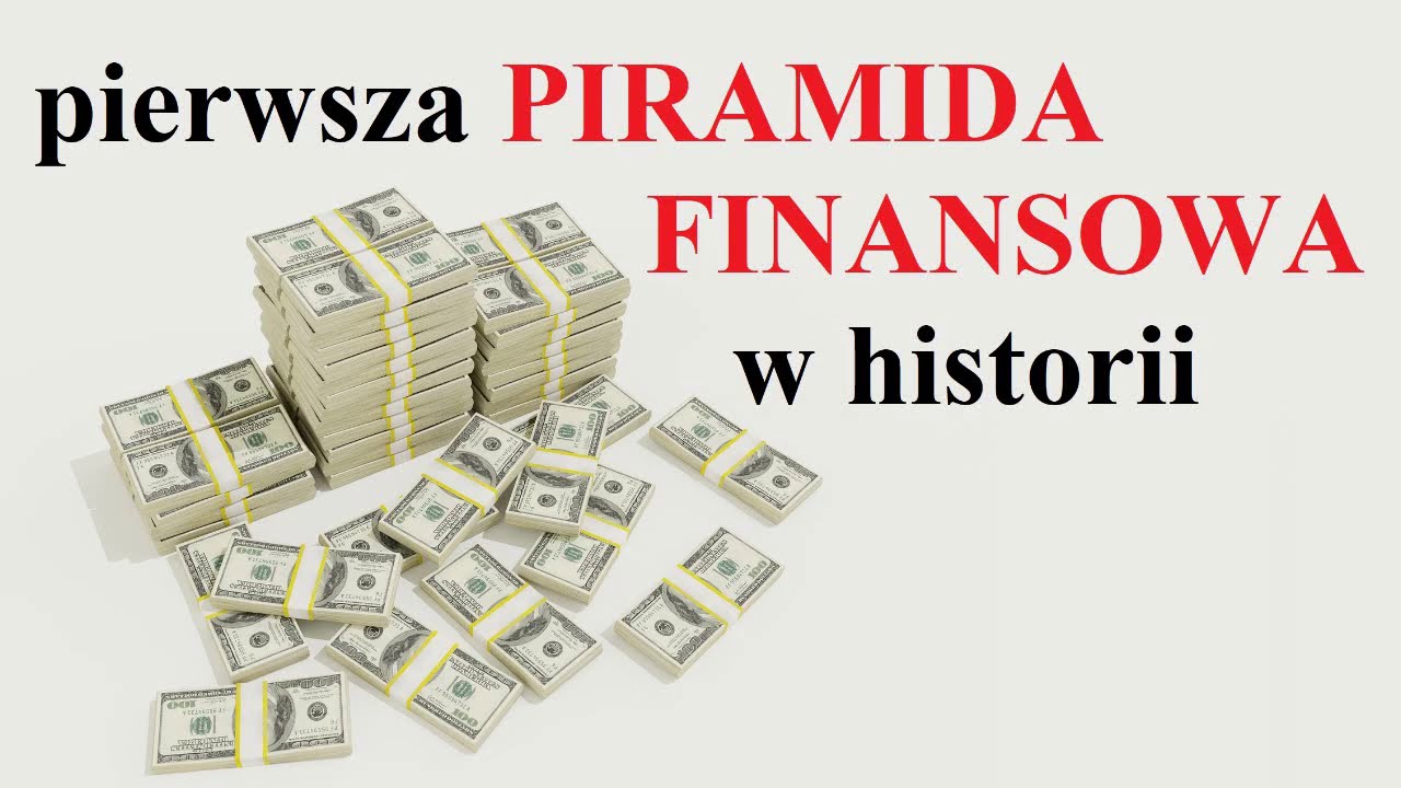 historia PIERWSZEJ PIRAMIDY FINANSOWEJ