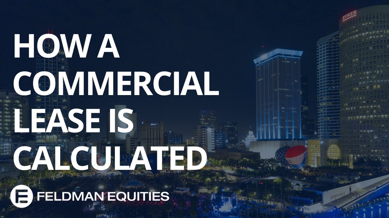 How a Commercial Lease is Calculated - Calculating Commercial Lease Rates