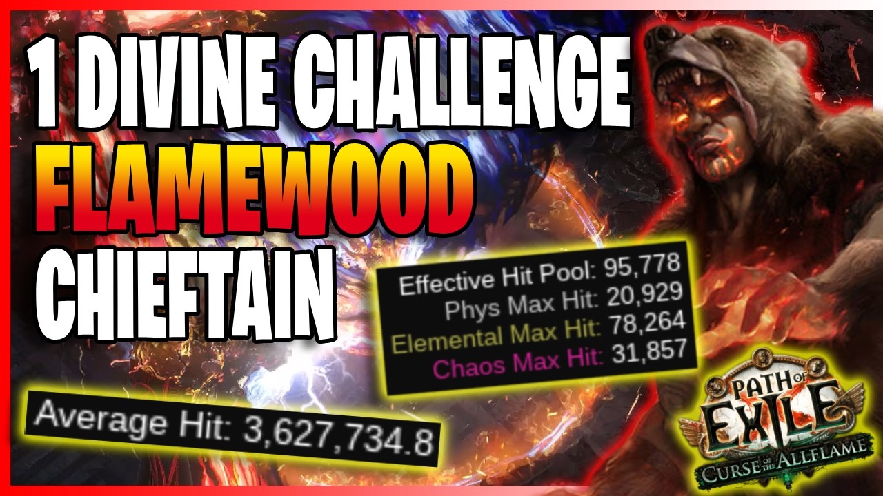 VERY Tanky, Chill and STRONG! Flamewood Chieftain - 1 Divine Challenge | Path of Exile 3.29