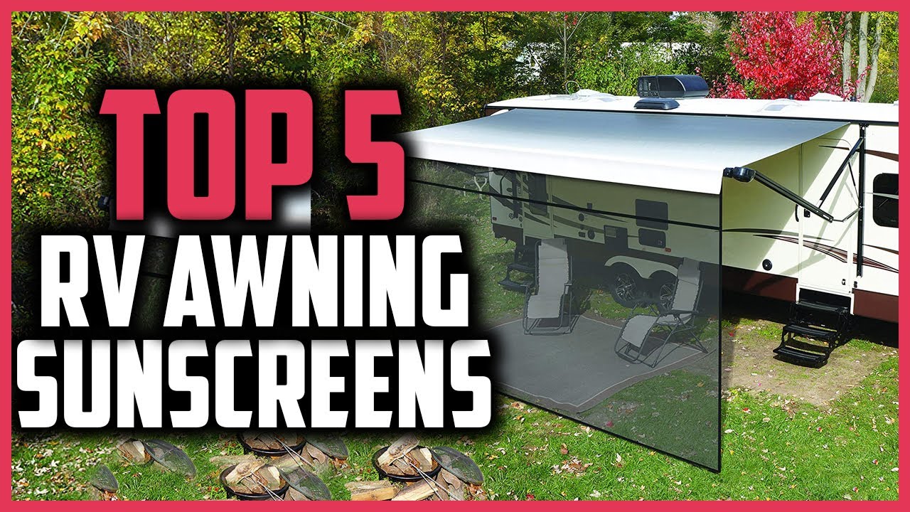 Top 5 Best RV Awning Sunscreens Reviews in 2025