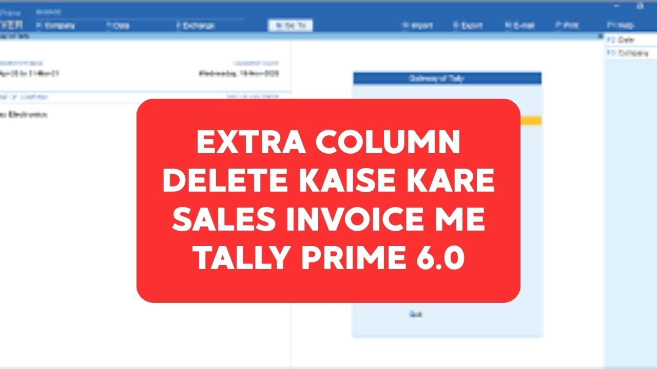 TallyPrime में Sales Invoice से Extra Column कैसे हटाएँ | Tallyprime