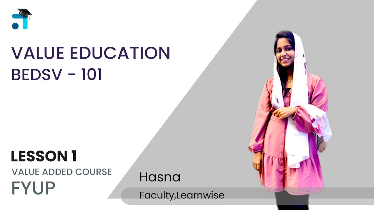 Lesson 1 (BLOCK I) | Value Education | BEDSV 101 | No.1 IGNOU Coaching Platform #ignou  #learnwise