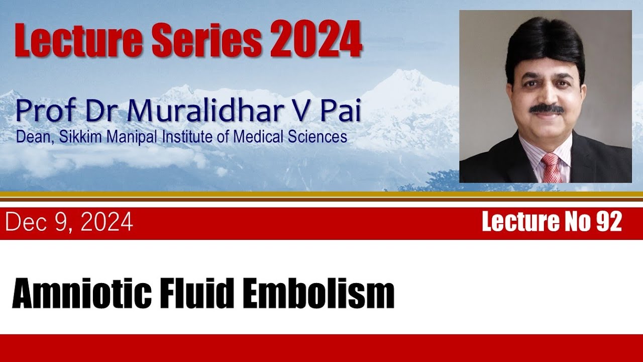 Amniotic Fluid Embolism by Dr Muralidhar V Pai