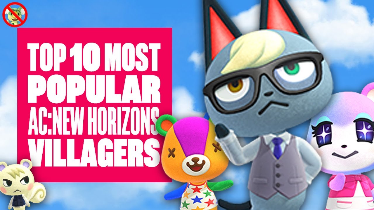 Top Ten Most Popular Villagers In Animal Crossing New Horizons (April 2020) - HOW MANY DO YOU HAVE?