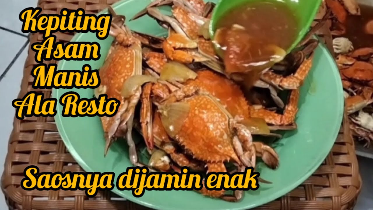 KEPITING ASAM MANIS ALA RESTO || SAOSNYA DIJAMIN ENAK POLL