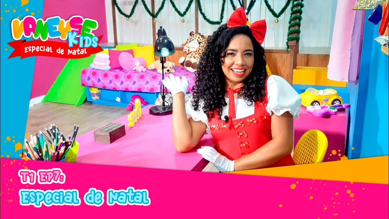 Programa Vaneyse Kids - Especial de Natal | Temporada 1 EP7
