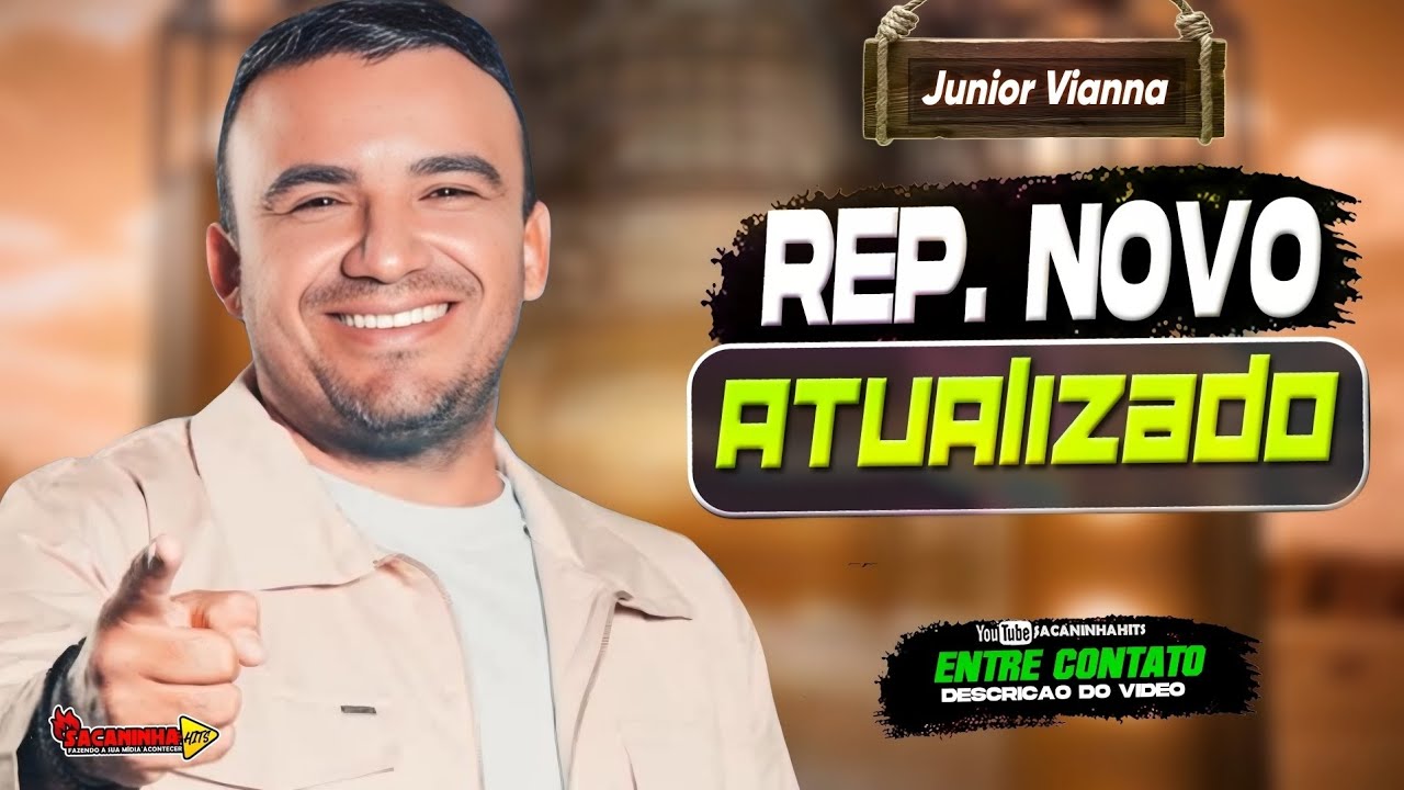 JUNIOR VIANNA FORROZÃO ATUALIZADO - MÚSICAS NOVAS TOP PRA PAREDÃO