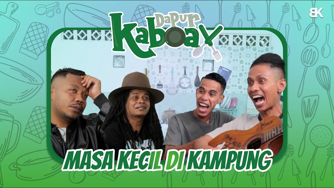 CERITA ANAK KAMPUNG | MASA KECIL PERSONIL KABOAX || Dapur Kaboax