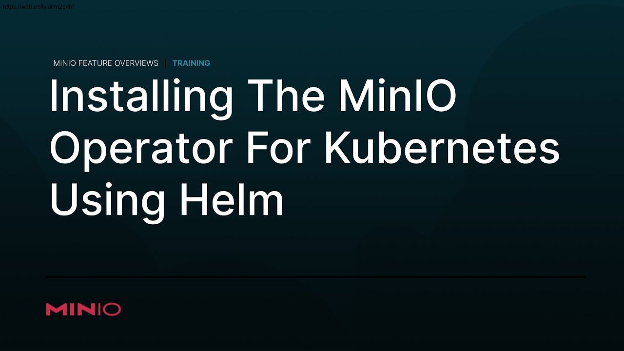 MinIO Operator Lab - Kubernetes with Helm Installation Overview