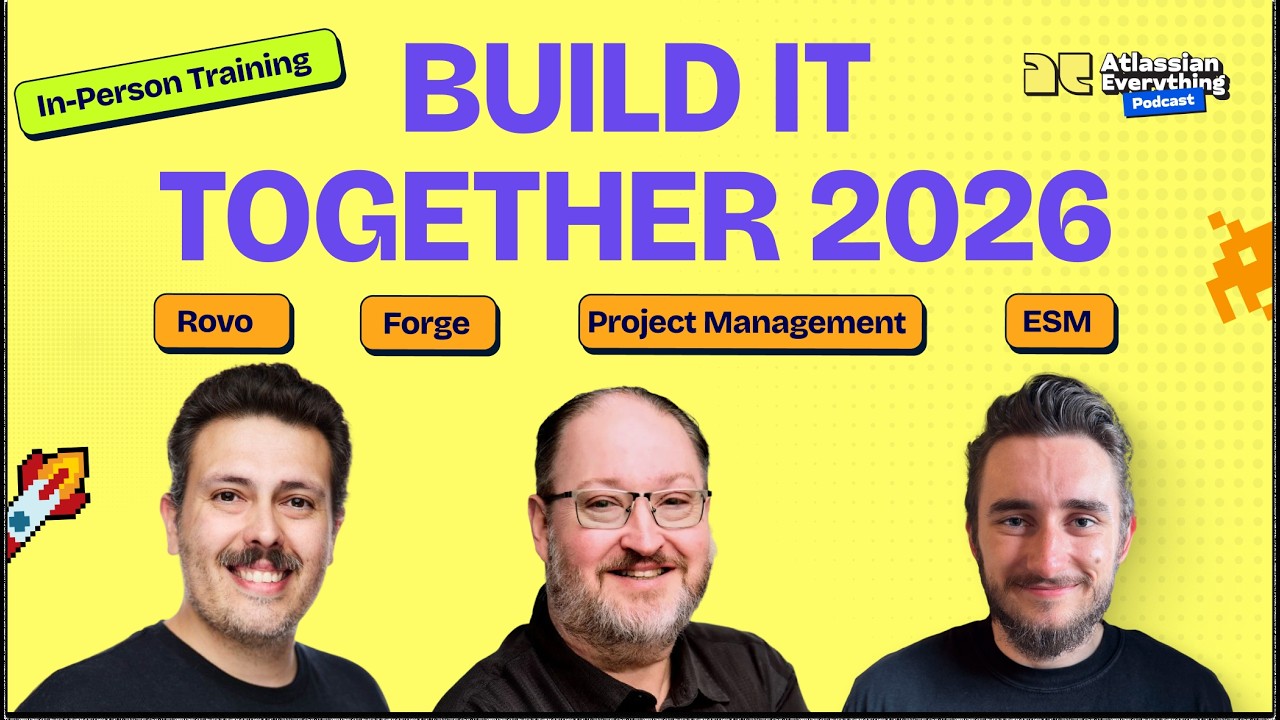The Atlassian training you’ve been looking for: Build It Together 2026