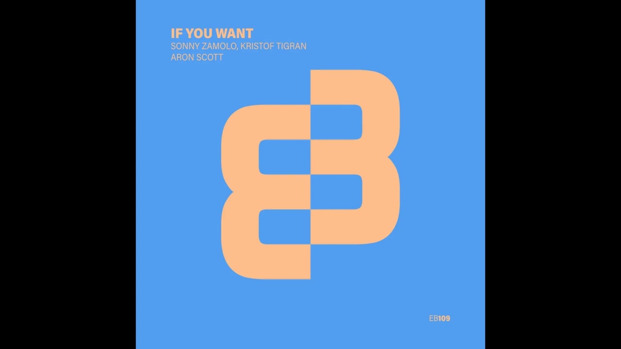 Sonny Zamolo, Kristof Tigran, Aron Scott - If You Want (Extended Mix)