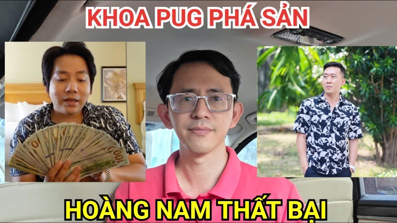 Khoa Pug tuyên bố phá sản đến lượt Hoàng Nam thừa nhận thất bại.