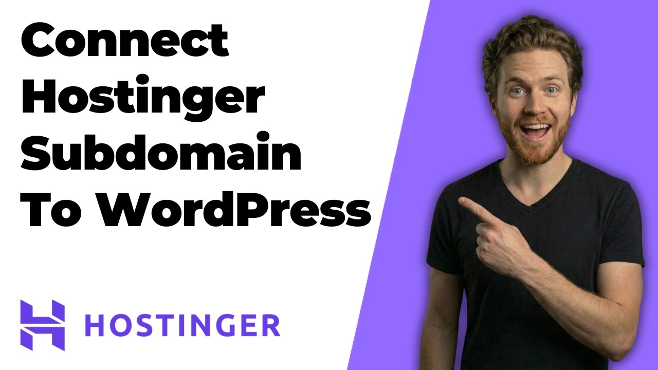 How To Connect Hostinger Subdomain To WordPress (2026 Easy Guide)