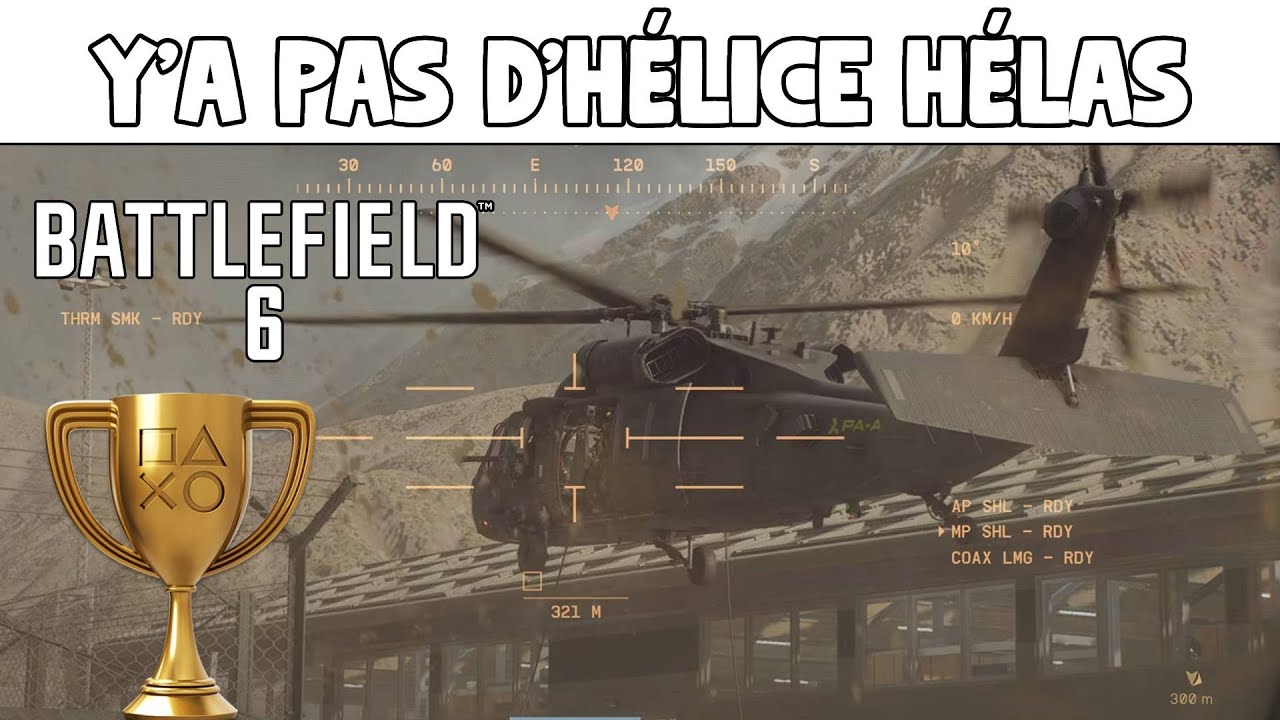 Battlefield 6 - Y'a pas d'Hélice Hélas (Guide Trophée)