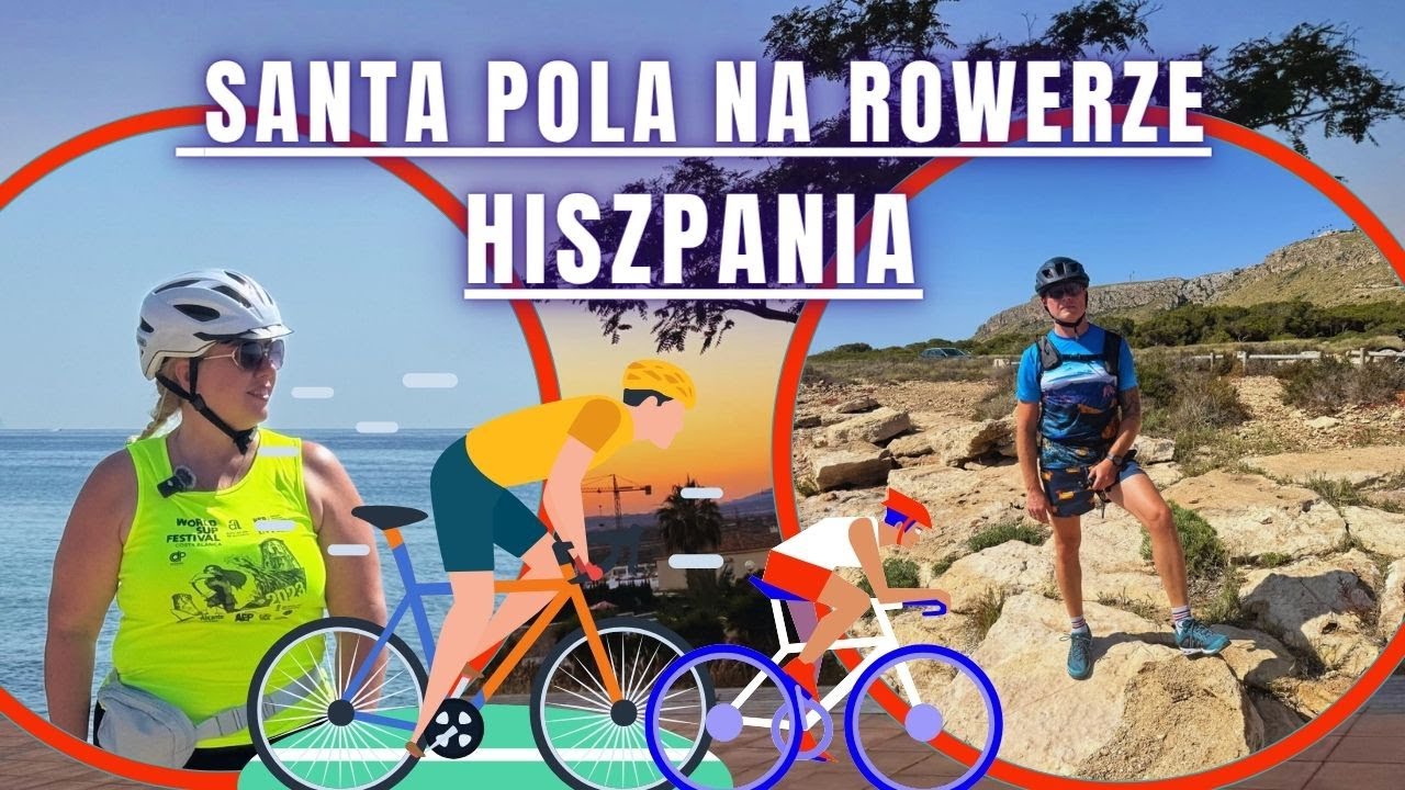 Obok Alicante czyli Hiszpańskie rowerowanie - SANTA POLA  na 2 k&oacute;łkach