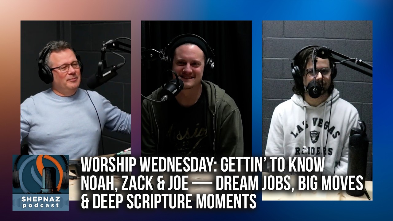 Worship Wednesday: Gettin’ to Know Noah, Zack & Joe — Dream Jobs, Big Moves & Deep Scripture Moments