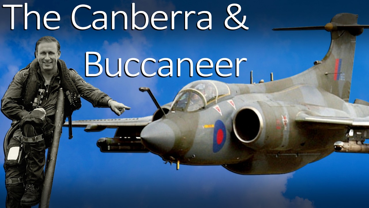 The Canberra & Buccaneer | Nick Berryman's Story | Part 1 of 2 (FIXED AUDIO)
