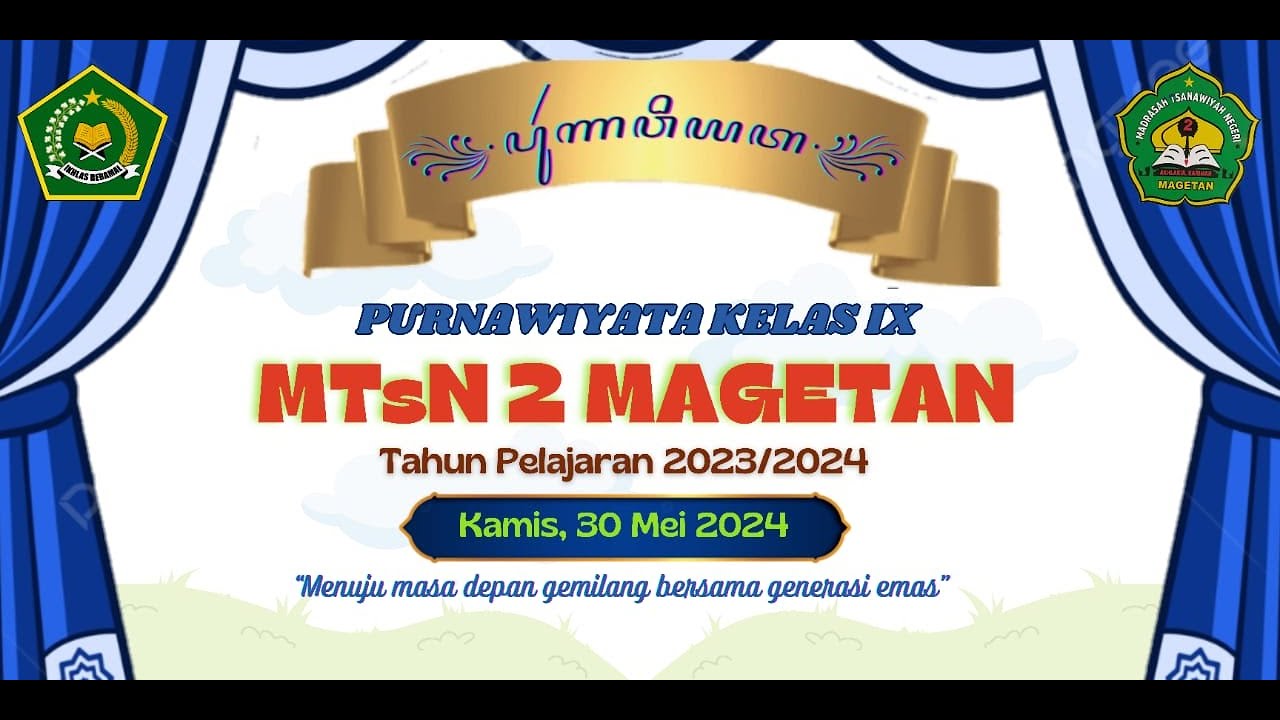 PURNAWIYATA KELAS IX - MTsN 2 MAGETAN  Tahun Pelajaran 2023/2024