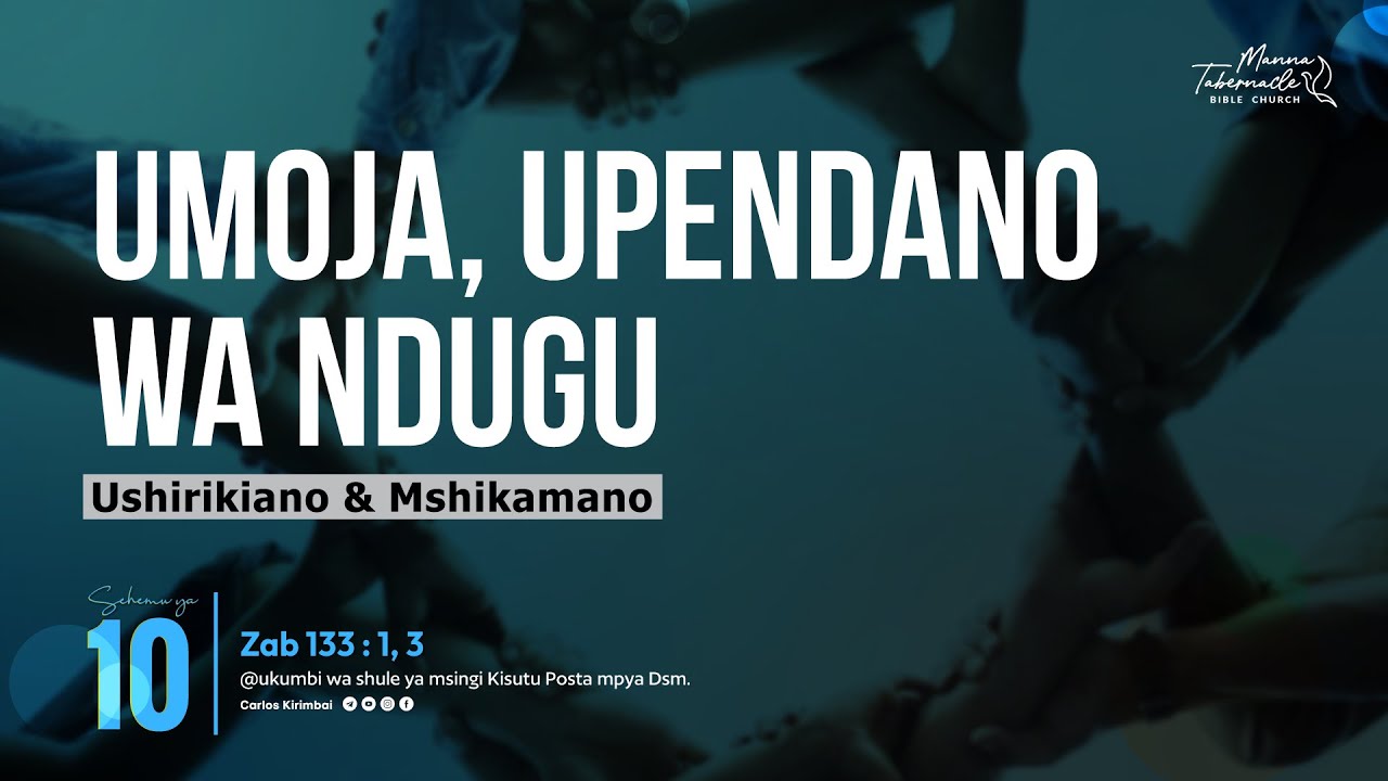 LIVE: SOMO : UMOJA, UPENDANO WA NDUGU, USHIRIKIANO NA MSHIKAMANO SEHEMU YA KUMI.