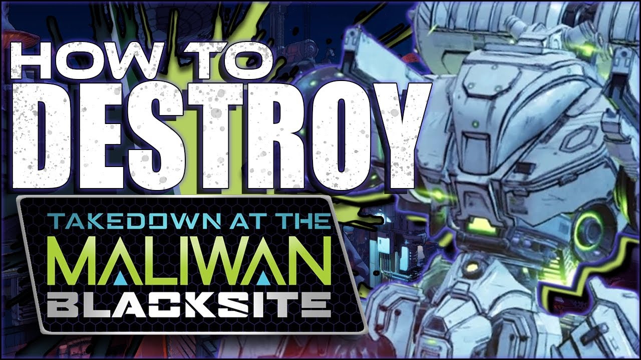 Everything You Need to DESTROY Maliwan Takedown - In-Depth Takedown Guide for Borderlands 3