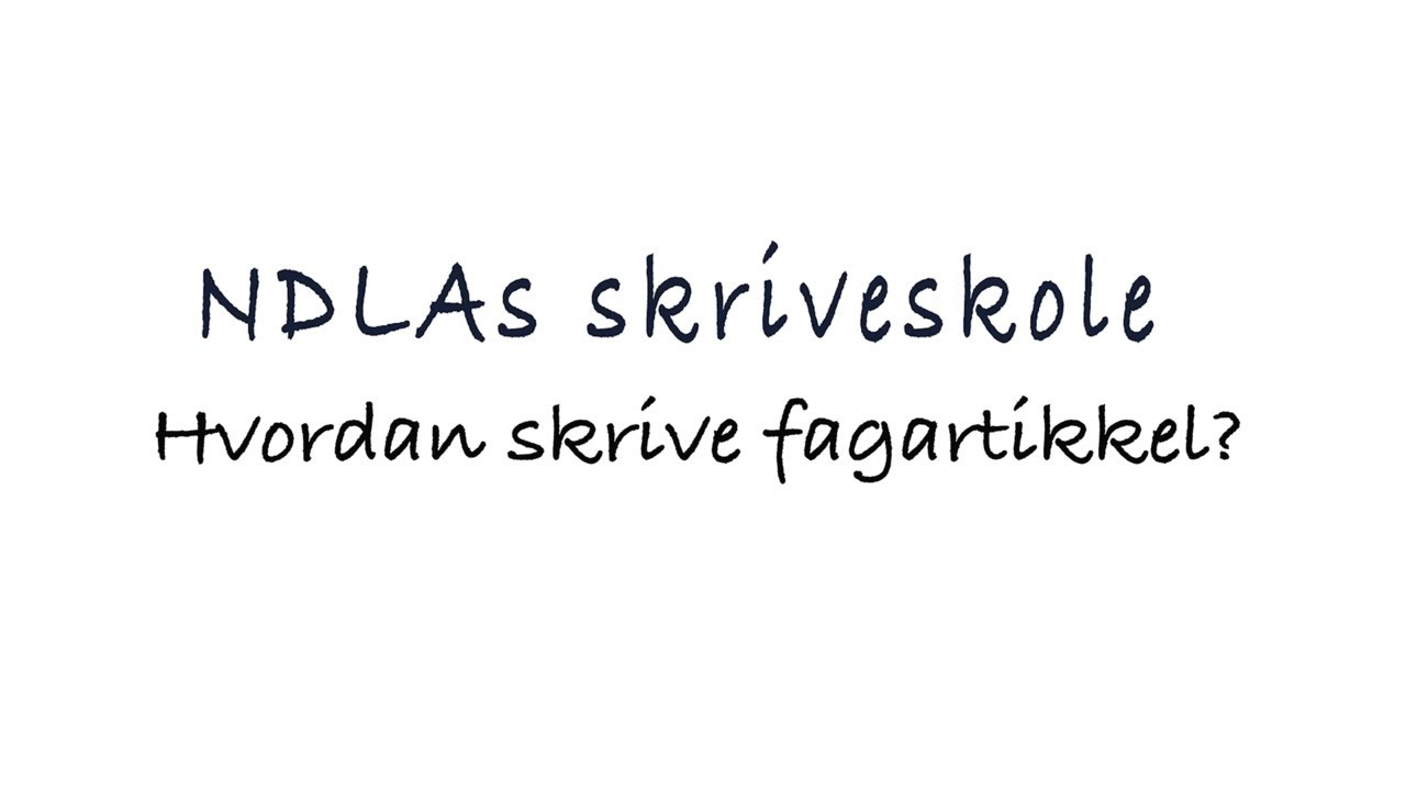 Hvordan skrive fagartikkel?