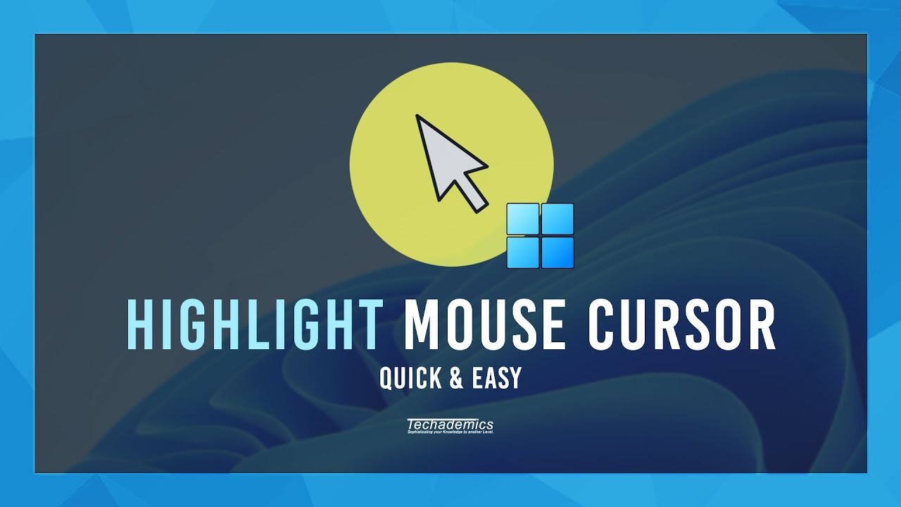 How To: Highlight Your Cursor On Windows - (Quick & Easy)