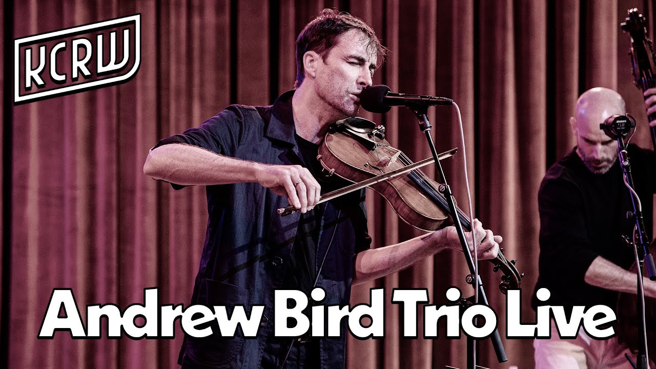 Andrew Bird Trio: KCRW Live From (Full Performance)