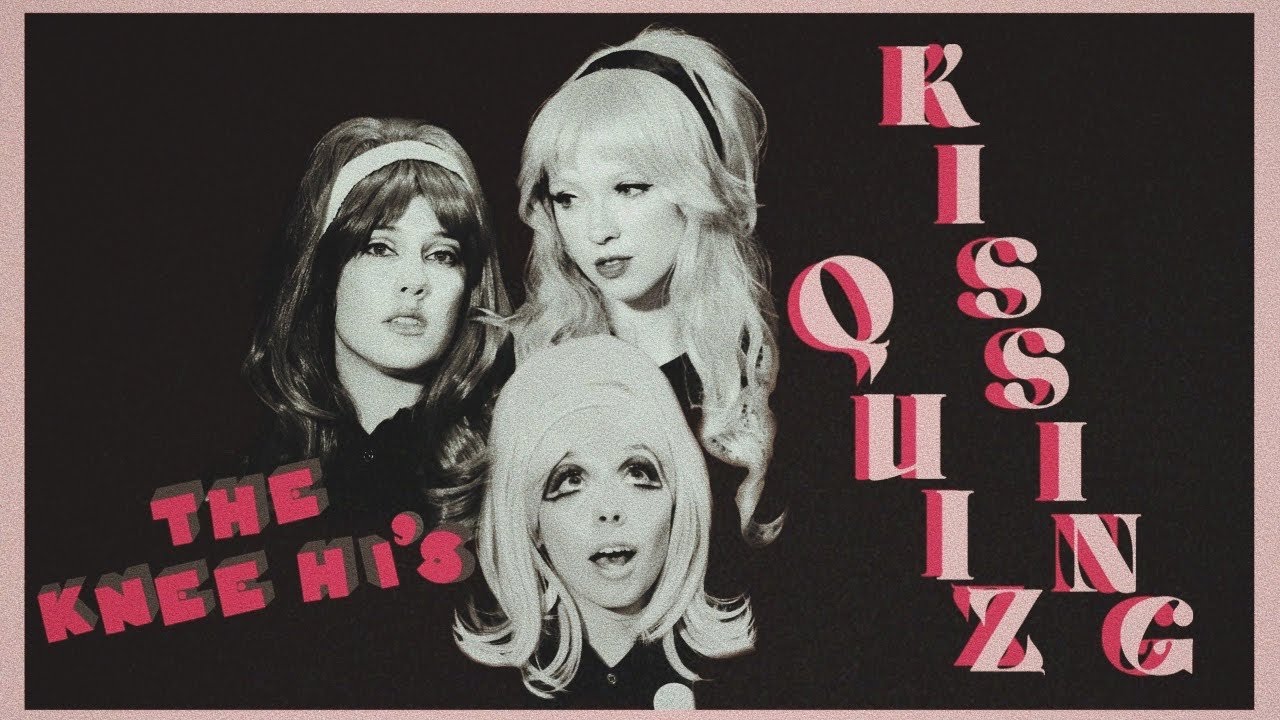 Kissing Quiz Official Music Video | The Knee-Hi’s